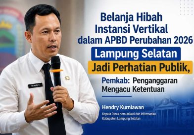 Belanja Hibah Instansi Vertikal Lampung Selatan Jadi Perhatian Publik Belanja Hibah Instansi Vertikal Lampung Selatan Jadi Perhatian Publik